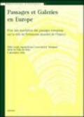 Passages et galeries en Europe. Pour une inscription des passages européens sur la liste du patrimoine mondial de l'Unesco. Table ronde (Paris, 9 décembre 2004)