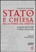 Stato e Chiesa nella storia del diritto. Primato spirituale e difesa temporale