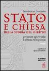 Stato e Chiesa nella storia del diritto. Primato spirituale e difesa temporale