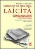 Variazioni sul tema della laicità. Dialogando a proposito di alcuni principi del Concilio Vaticano II e della libertà religiosa