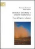 Particolato atmosferico e ambiente mediterraneo. Il caso delle polveri sahariane