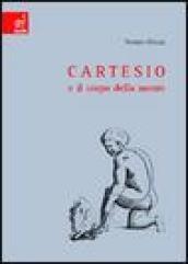 Cartesio e il corpo della mente