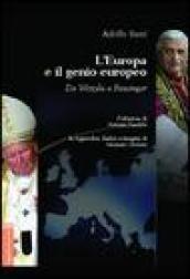 L'Europa e il genio europeo. Da Wojtyla a Ratzinger