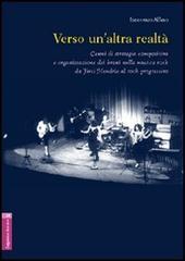 Verso un'altra realtà. Cenni di strategia compositiva e organizzazione dei brani nella musica rock, da Jimi Hendrix al rock progressivo