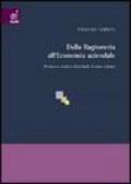 Dalla ragioneria all'economia aziendale. Premesse storico-dottrinali di una scienza