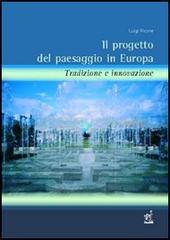 Il progetto del paesaggio in Europa. Tradizione e innovazione