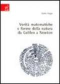 Verità matematiche e forme della natura da Galileo a Newton