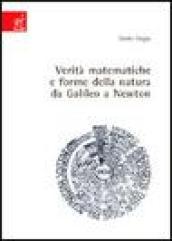 Verità matematiche e forme della natura da Galileo a Newton