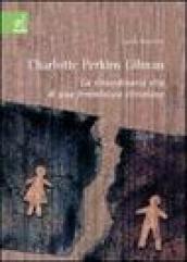 Charlotte Perkins Gilman. La straordinaria vita di una femminista vittoriana