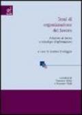 Temi di organizzazione del lavoro. Relazioni di lavoro e tecnologie di informazione