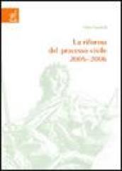 La riforma del processo civile 2005-2006