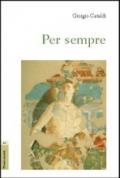 Per sempre (2001-2006)