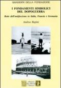 I fondamenti simbolici del dopoguerra. Rotte dell'antifascismo in Itala, Francia e Germania