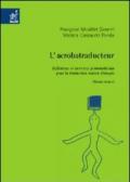L'acrobatraducteur. Réflexions et exercices grammaticaux pour la traduction italien-français
