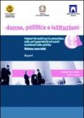 Donne, politica e istituzioni. Percorsi formativi per la promozione delle pari opportunità nei centri decisionali della politica