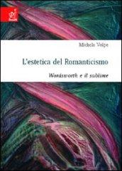 L'estetica del romanticismo. Wordsworth e il sublime