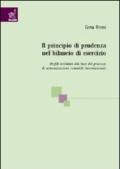 Il principio di prudenza nel bilancio di esercizio. Profili evolutivi alla luce del processo di armonizzazione contabile internazionale