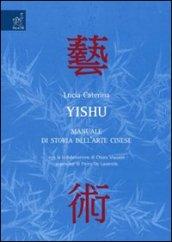 Yishu. Manuale di storia dell'arte cinese