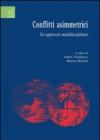 Conflitti asimmetrici. Un approccio multidisciplinare