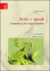 Rette e spirali. Geometrie di tecnologie didattiche