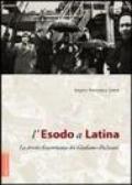 L'esodo a Latina. La storia dimenticata dei giuliano-dalmati