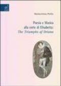 Poesia e musica alla corte di Elisabetta. «The Triumphs of Oriana»