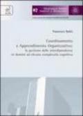 Coordinamento e apprendimento organizzativo. La gestione delle interdipendenze in domini ad elevata complessità cognitiva