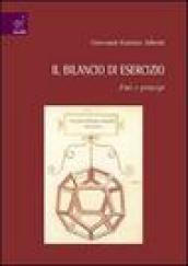 Il bilancio di esercizio. Fini e principi