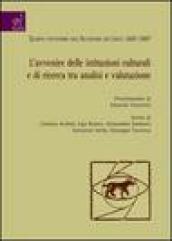 L'avvenire delle istituzioni culturali e di ricerca tra analisi e valutazione