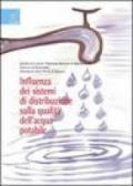 Influenza dei sistemi di distribuzione sulla qualità dell'acqua potabile