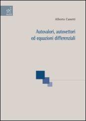 Autovalori, autovettori ed equazioni differenziali