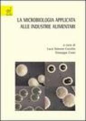 La microbiologia applicata alle industrie alimentari