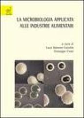 La microbiologia applicata alle industrie alimentari