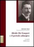 Alcide De Gasperi e il periodo asburgico