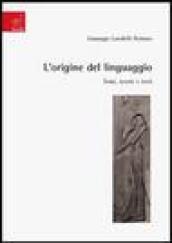 L'origine del linguaggio. Temi, teorie e testi