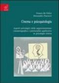 Cinema e psicopatologia. Aspetti psicologici della rappresentazione cinematografica e potenzialità applicative in psicologia clinica