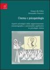 Cinema e psicopatologia. Aspetti psicologici della rappresentazione cinematografica e potenzialità applicative in psicologia clinica