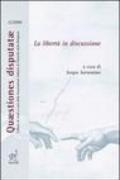 La libertà in discussione