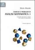 Esercizi e problemi di analisi matematica 1. Con brevi richiami di teoria per laurea in ingegneria