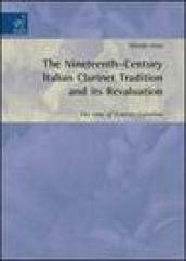 The nineteenth-century Italian clarinet tradition and its revaluation. The case of Ernesto Cavallini