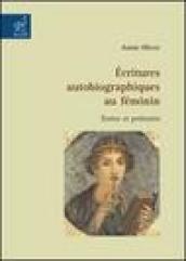 Écritures autobiographiques au féminin. Textes et prétextes