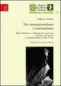 Tra internazionalismo e nazionalismo. Robert Michels e i dilemmi del socialismo di fronte alla guerra e all'imperialismo (1900-1915)