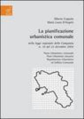 La pianificazione urbanistica comunale nella legge regionale della Campania n. 16 del 22 dicembre 2004