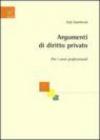 Argomenti di diritto privato. Per i corsi professionali