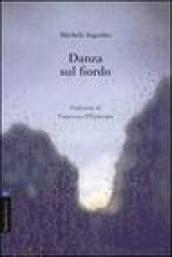 Danza sul fiordo