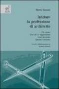 Iniziare la professione di architetto. Chi siamo. Con chi ci rapportiamo. Cosa facciamo. Quanto costiamo