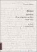 Albino. Epistolario di un prigioniero politico (1944-1945)