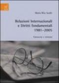 Relazioni internazionali e diritti fondamentali 1981-2005. Cronache e opinioni