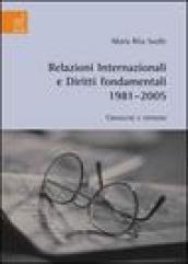 Relazioni internazionali e diritti fondamentali 1981-2005. Cronache e opinioni