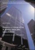 Finanza e costruzioni. Il nuovo mercato immobiliare: dall'investimento alla gestione della redditività